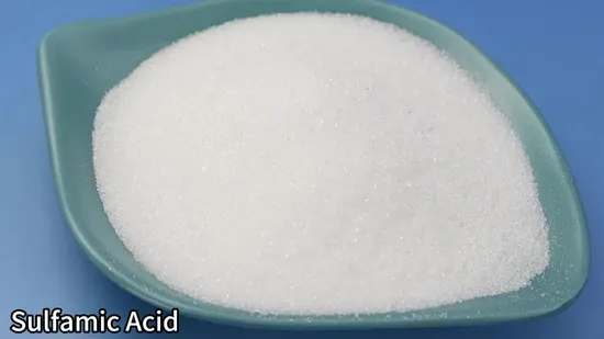 Crystals 99% Powder Sulfamic Acid for Industrial Cleaning and Descaling Boilers 